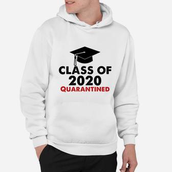Class Of 2020 Quarantined Funny College Graduation Gift T-shirt Hoodie - Seseable