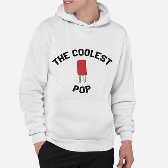 Coolest Pop Funny Best Dad Ever Cool Fathers Day Novelty Graphic Hoodie - Seseable