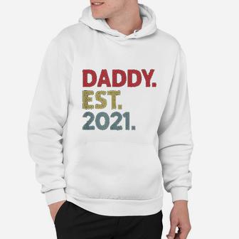 Daddy Est 2021 Established 2021 Gift For New Dad To Be Hoodie - Seseable