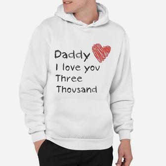 Daddy I Love You 3000, best christmas gifts for dad Hoodie - Seseable