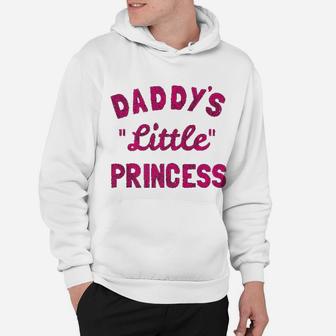 Daddys Little Princess, best christmas gifts for dad Hoodie - Seseable