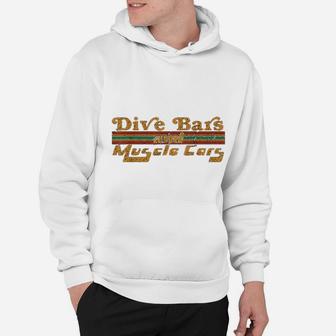 Dive Bars And Muscle Cars Vintage 70s Hoodie - Seseable
