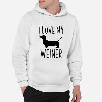 Dog Gifts For Men I Love My Weiner Funny Dachshund Hoodie - Seseable