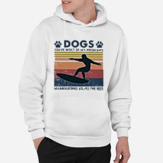 Dogs Solve Most Of My Problem Skimboard Solve The Rest Hoodie | Seseable FR