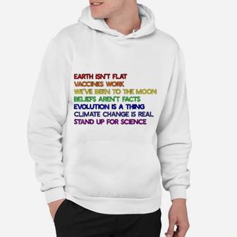 Earth Isnt Flat Stand Up For Science Real Hoodie - Seseable