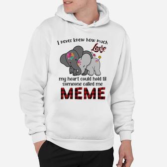 Elephant Mom I Never Knew How Much My Heart Could Hold Til Someone Called Me Meme Hoodie - Seseable