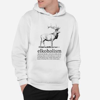 Elkoholism Elk Hunting Hoodie - Seseable