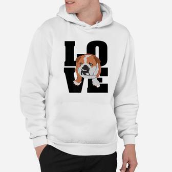 English Bulldog Love Shirt For Adults Kids Pet Moms Dads Hoodie - Seseable