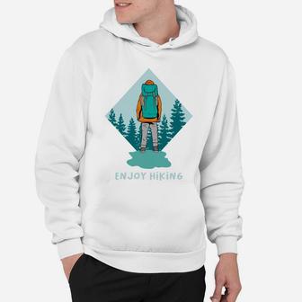 Enjoy Hiking Enjoy Camping Gift For Campers Hoodie - Seseable