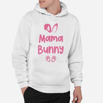 Family Easter Mama Bunny Good Gifts For Mom Hoodie - Seseable