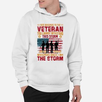 Fate Whispers To The Veteran You Can Not Withstand This Storm Hoodie - Seseable