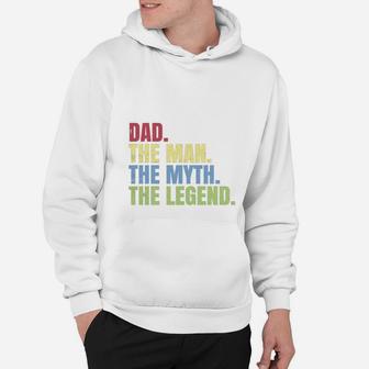 Father Day Dad The Man The Myth The Legend Hoodie - Seseable