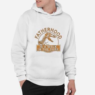Fatherhood Is A Walk In The Park Hoodie - Seseable