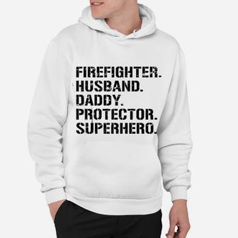 Fathers Day Firefighter Husband Daddy Protector Superhero Hoodie