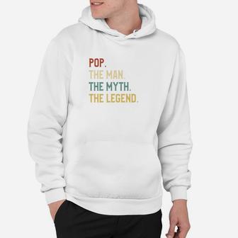 Fathers Day Shirt The Man Myth Legend Pop Papa Gift Hoodie - Seseable