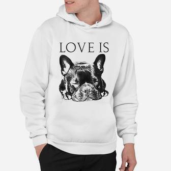 French Bulldog Love Is Cute Frenchie Dog Mom Hoodie - Seseable