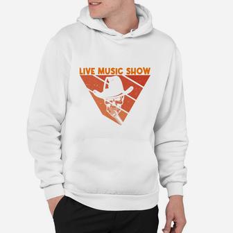 Funny Live Music Show Gift Idea Music Lovers Hoodie - Seseable