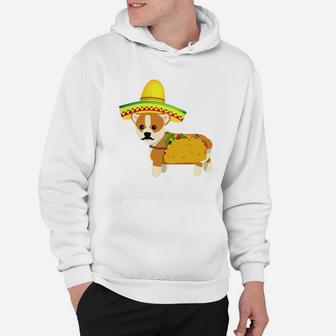 Funny Mexican Corgi Taco Cinco De Mayo Fiesta Dog Hoodie - Seseable