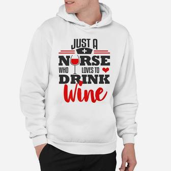 Funny Nurse Wine Lover Rn Lpn Cna Nursing Student Hoodie - Seseable