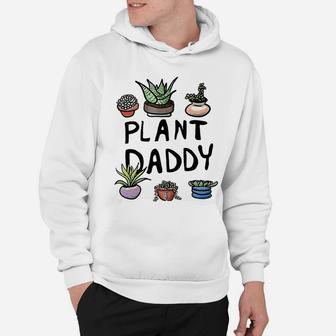 Gardening Plant Daddy, dad birthday gifts Hoodie - Seseable