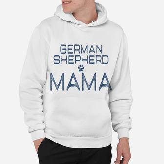 German Shepherd Mama For Dog Lovers Hoodie - Seseable
