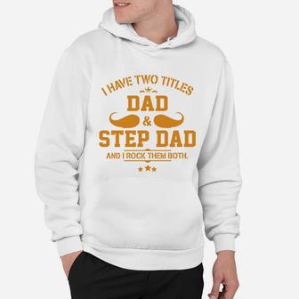 Gifts For Dad Step Dad s Fathers Day Gifts Hoodie - Seseable