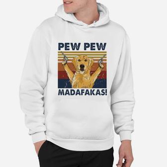 Golden Retriever Pew Pew Madafakas Funny Vintage Dog Hoodie - Seseable