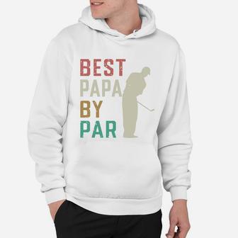 Golf Papa Best Papa By Par, best christmas gifts for dad Hoodie - Seseable