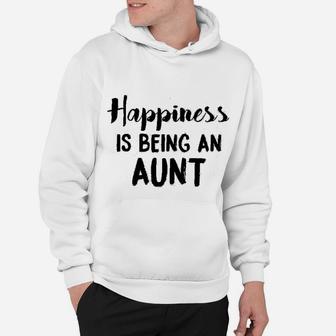 Happiness Is Being An Aunt Funny Family Relationship Hoodie - Seseable