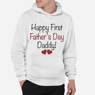Happy First Fathers Day Daddy Dad Hoodie - Seseable