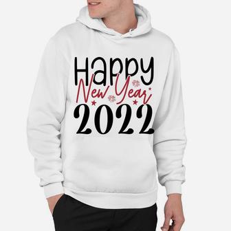 Happy New Year 2022 Hello New Year Gift For Friend Hoodie - Seseable