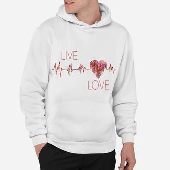 Hearts Live Love Valentines Day Or Cardiology Nurse Hoodie - Seseable