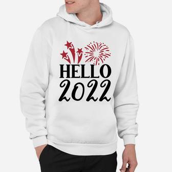 Hello 2022 Hello New Year Friend Gift 2022 Hoodie - Seseable