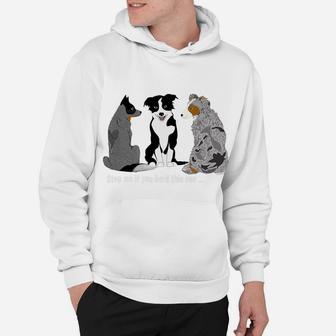 Herding Dogs Stop Me If You Have Herd This One Hoodie - Seseable