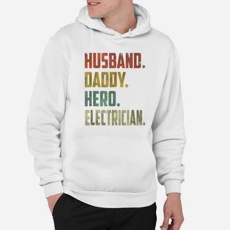 Husband Daddy Hero Electrician Hoodie - Seseable