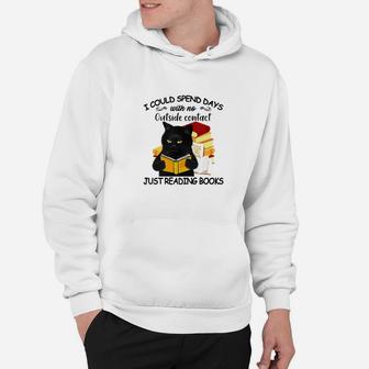 I Could Spend Days With No Outside Contact Just Reading Books Hoodie - Seseable