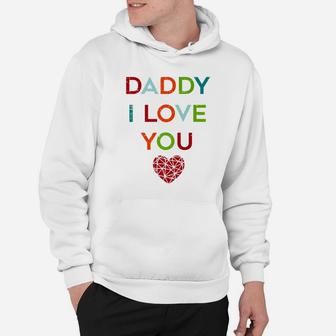 I Love Daddy Heart Dad Gift Happy Fathers Day Outfit Premium Hoodie - Seseable