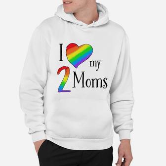 I Love My 2 Moms Pride Rainbow Heart Toddler Hoodie - Seseable