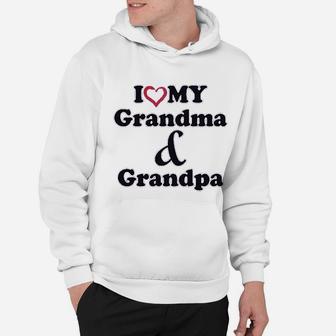 I Love My Grandma And Grandpa Grandparents Hoodie - Seseable