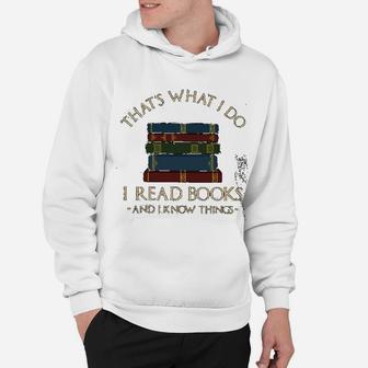 I Read Books And I Know Things Hoodie - Seseable
