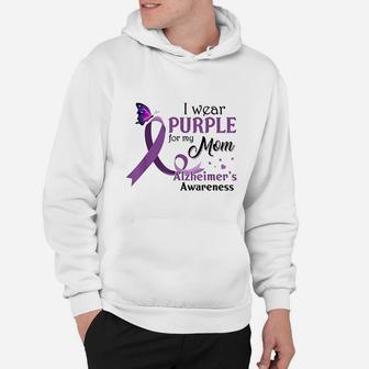 I Wear Purple For My Mom Alzheimers Awareness Gifts Hoodie - Seseable