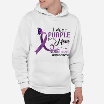 I Wear Purple For My Mom Alzheimer's Awareness Gifts Hoodie - Seseable