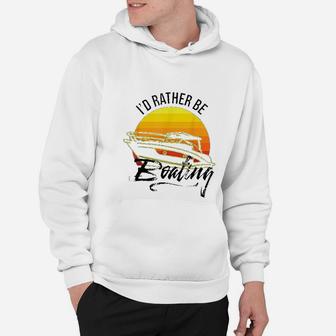 Id Rather Be Boating Retro Vintage Sailboat Yacht Sailing Hoodie - Seseable