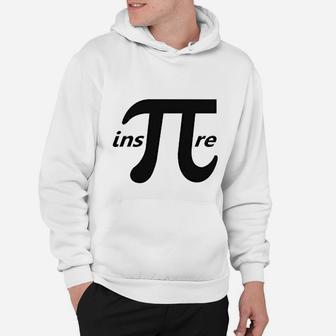 Inspire Pi Number Day Math Geek Mathematician Gift Hoodie - Seseable