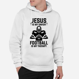 Jesus Is My Savior Football Is My Therapy Funny Football Lover Gift Hoodie - Seseable