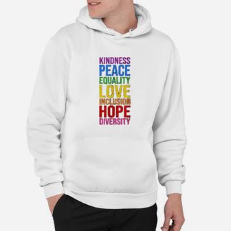 Kindness Peace Equality Love Inclusion Hope Diversity Hoodie - Seseable