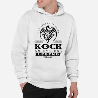Koch The Legend Is Alive Koch An Endless Legend Colorblack Hoodie - Seseable
