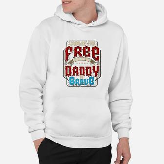 Land Of The Free Because My Daddy Is Brave Military Father Premium Hoodie - Seseable