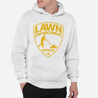 Lawn Enforcement Officer Dad Fathers Day Graphic Hoodie - Seseable