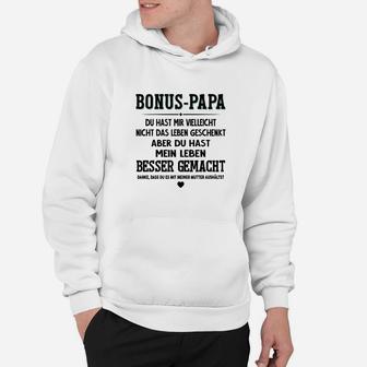 Liebevolles Bonus Papa Hoodie Besser gemacht, Tolle Vatertagsidee - Seseable